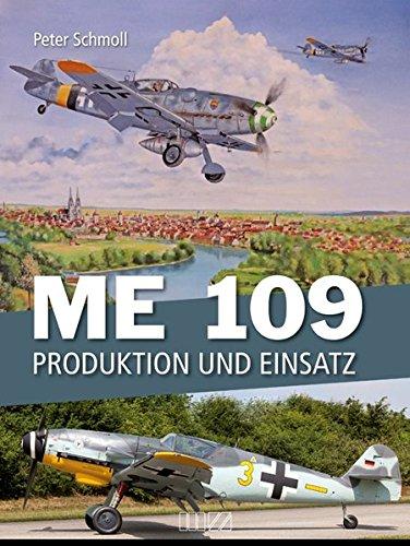 ME 109: Produktion und Einsatz