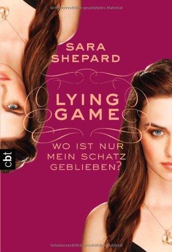 LYING GAME - Wo ist nur mein Schatz geblieben?: Band 4