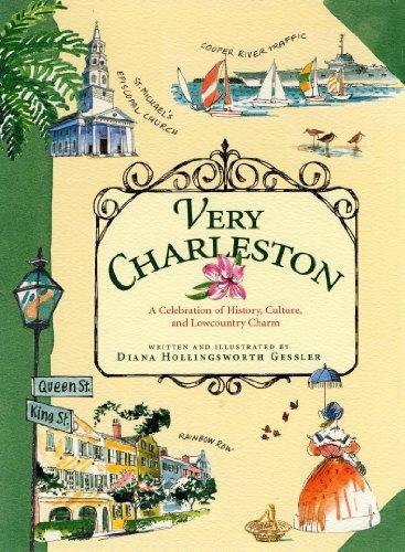 Very Charleston: A Celebration of History, Culture, and Lowcountry Charm