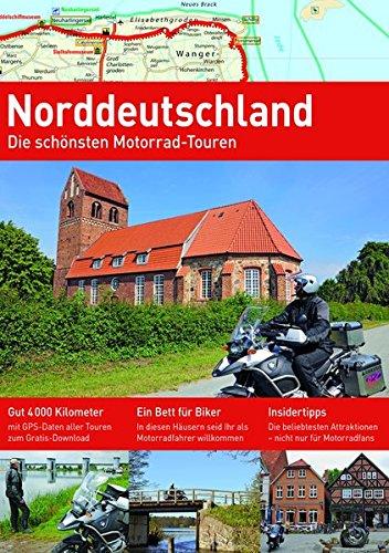 NORDDEUTSCHLAND: Die schönsten Motorrad-Touren (Alpentourer Tourguide)