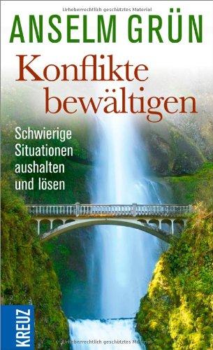 Konflikte bewältigen: Schwierige Situationen aushalten und lösen