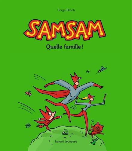 SamSam. Vol. 6. Quelle famille !