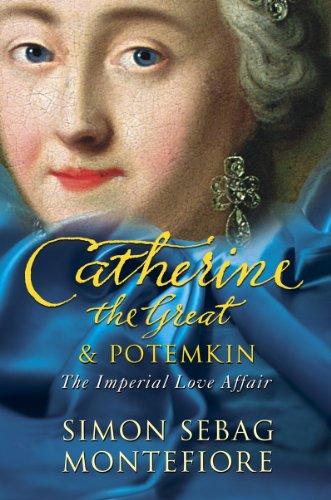 Catherine the Great and Potemkin: The Imperial Love Affair