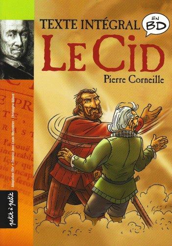 Le Cid : le texte intégral en bande dessinée