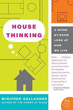 House Thinking: A Room-by-Room Look at How We Live (P.S.)