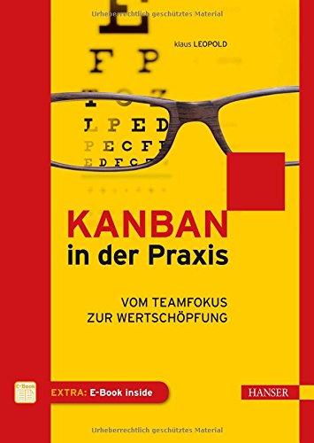 Kanban in der Praxis: Vom Teamfokus zur Wertschöpfung