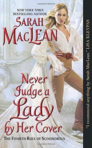 Never Judge a Lady by Her Cover: The Fourth Rule of Scoundrels (Rules of Scoundrels, Band 4)