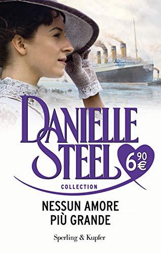 Nessun amore più grande (Steel Collection)