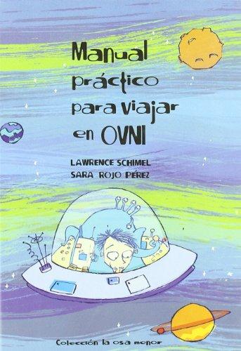 Manual práctico para viajar en ovni (La Osa Menor, Band 2)