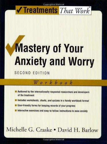 Mastery of Your Anxiety and Worry: Workbook (Treatments That Work)