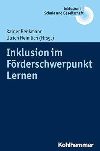 Inklusion im Förderschwerpunkt Lernen (Inklusion in Schule und Gesellschaft, Band 9)