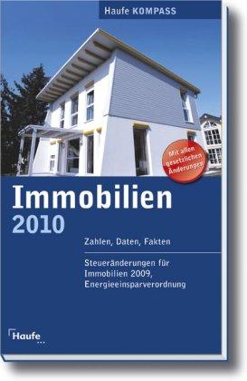 Immobilien 2010: Zahlen, Daten, Fakten