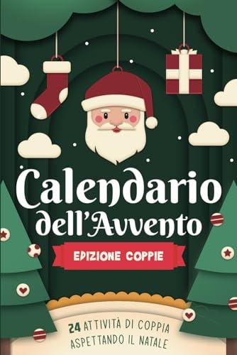 Calendario dell’Avvento - Edizione Coppie: 24 attività di coppia aspettando il Natale | Idea Regalo per fidanzato e fidanzata