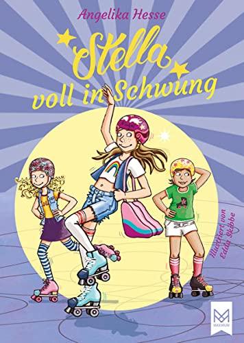 Stella voll in Schwung: Band 2 der Stella-Reihe. Kinderbuch - illustriert von Edda Skibbe