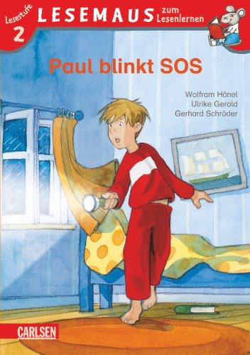 LESEMAUS zum Lesenlernen Stufe 2: Paul blinkt SOS