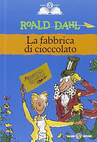 La Fabbrica Di Cioccolato (Istrici D'oro)