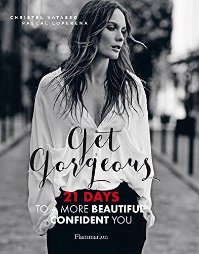 Get gorgeous : 21 days to a more beautiful confident you