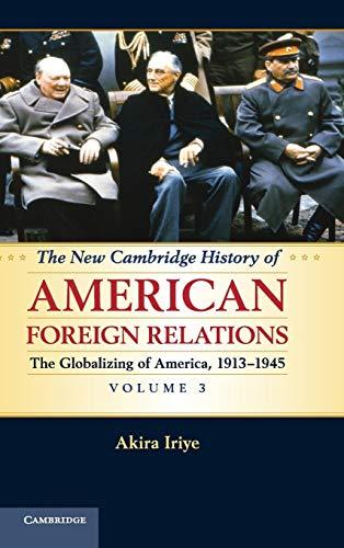 The New Cambridge History of American Foreign Relations 4 Volume Set: The New Cambridge History of American Foreign Relations