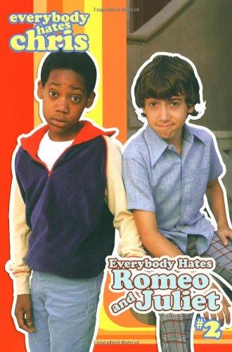 Everybody Hates Romeo and Juliet (Everybody Hates Chris, Band 2)