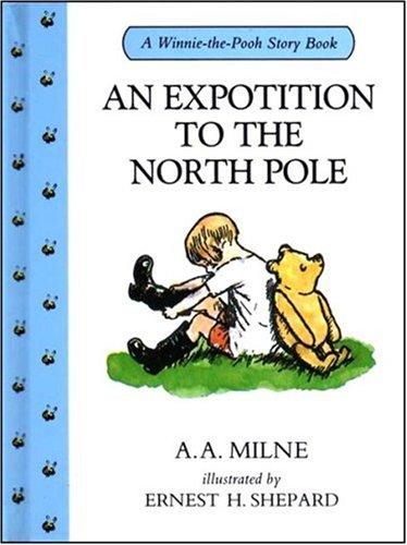 An Expotition to the North Pole (Winnie-the-Pooh story books)