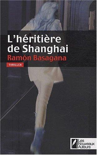 L'héritière de Shanghai : thriller