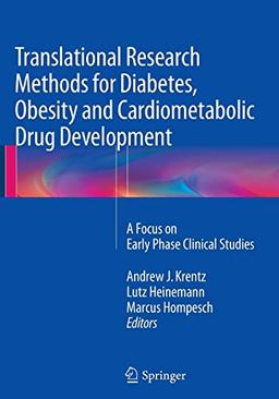 Translational Research Methods for Diabetes, Obesity and Cardiometabolic Drug Development: A Focus on Early Phase Clinical Studies