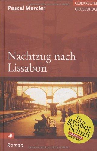 Nachtzug nach Lissabon. Großdruck