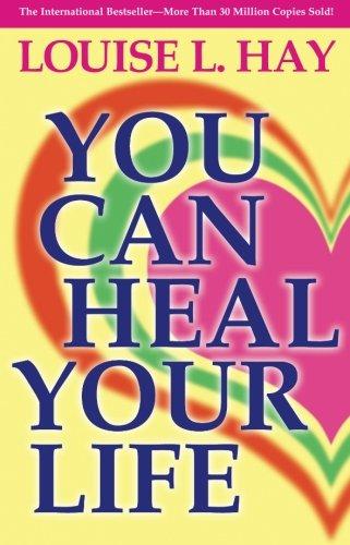 You Can Heal Your Life