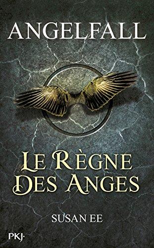 Angelfall. Vol. 2. Le règne des anges