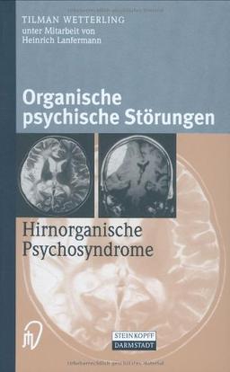 Organische psychische Störungen. Hirnorganische Psychosyndrome