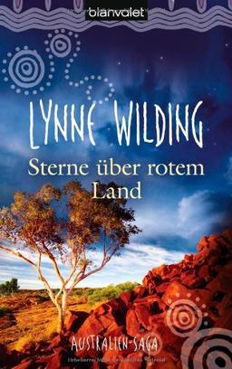 Sterne über rotem Land: Australien-Saga