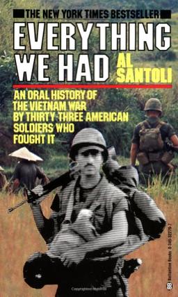 Everything We Had: An Oral History of the Vietnam War