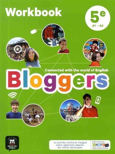 Bloggers, 5e, A1-B2 : workbook