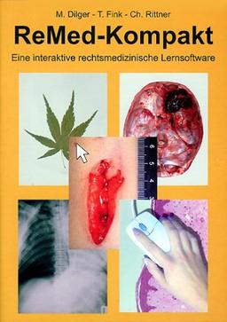 ReMed-Kompakt. CD- ROM. Eine interaktive rechtsmedizinische Lernsoftware.