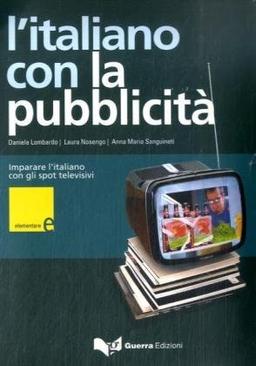 L' Italiano con la pubblicità : Schülerbuch, elementare A1/A2, m. DVD