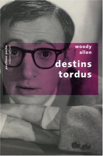 Destins tordus