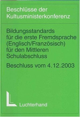 Bildungsstandards für die erste Fremdsprache (Englisch/Französisch) für den Mittleren Bildungsabschluss