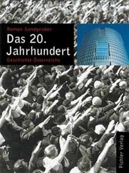 Geschichte Österreichs: Das 20. Jahrhundert: BD 6