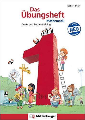 Das Übungsheft Mathematik 1 - DIN A4: Denk- und Rechentraining