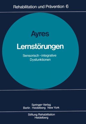 Lernstörungen: Sensorisch-integrative Dysfunktionen (Rehabilitation und Prävention)