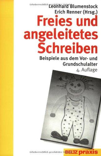 Freies und angeleitetes Schreiben (Beltz Praxis / Werkstattbuch Grundschule)