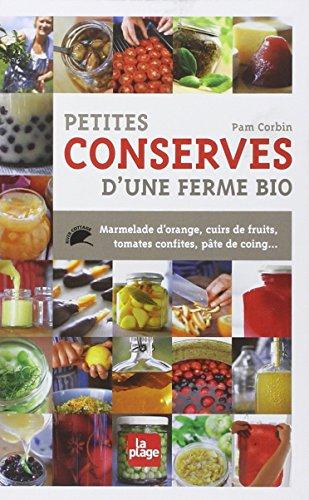 Petites conserves d'une ferme bio : marmelade d'orange, cuirs de fruits, tomates confites, pâte de coing...