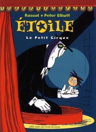 Etoile. Le petit cirque