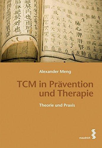 TCM in Prävention und Therapie: Theorie und Praxis