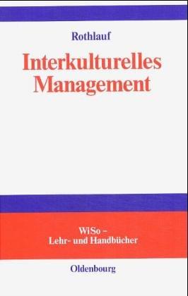 Interkulturelles Management. WiSo Lehr- und Handbücher