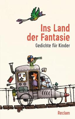 Ins Land der Fantasie: Gedichte für Kinder (Reclams Universal-Bibliothek)