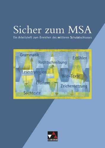 Einzelbände Deutsch / Sicher zum MSA: Ein kompetenzorientierter Übungsleitfaden zum Erreichen des mittleren Schulabschlusses im Fach Deutsch