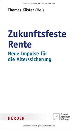 Zukunftsfeste Rente: Neue Impulse für die Alterssicherung