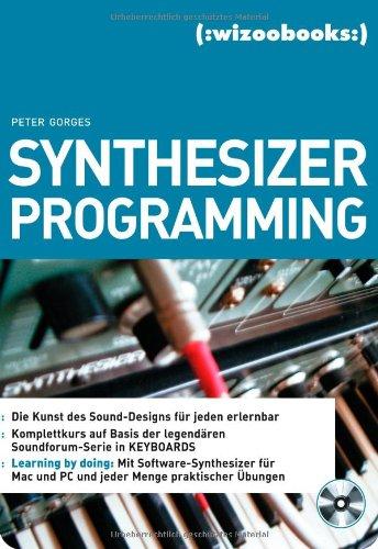 Synthesizer Programming.Die Kunst des Sound-Designs für jeden erlernbar