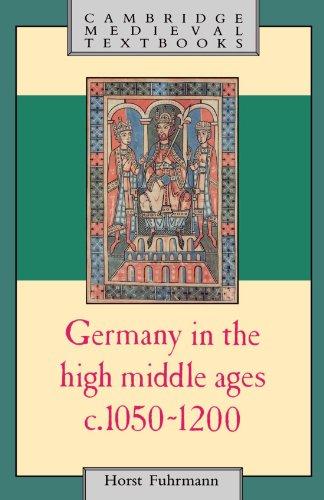 Germany in the High Middle Ages c.1050-1200 (Cambridge Medieval Textbooks)